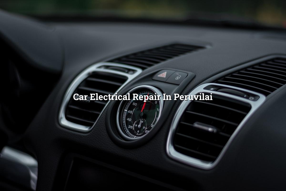 Car electrical repair in Peruvilai at Nova Car Care