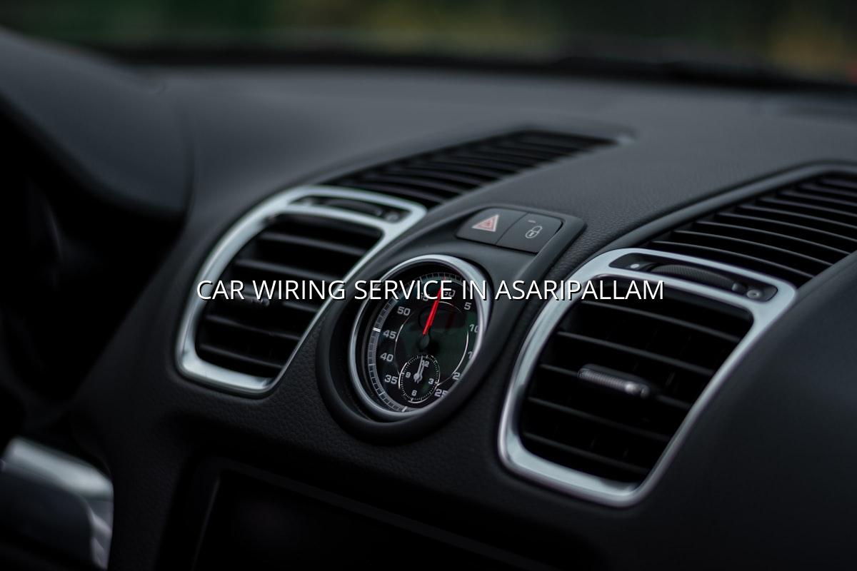 Car wiring service in Asaripallam by Nova Car Care