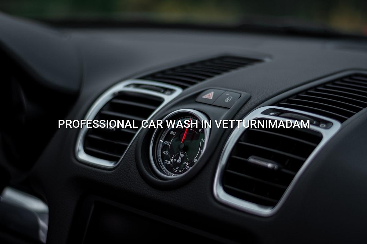Professional car wash in Vetturnimadam at Nova Car Care