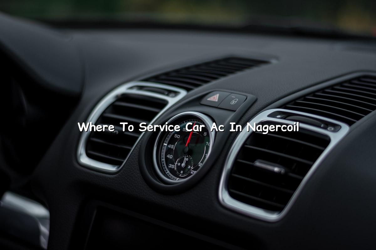 Where to service car AC in Nagercoil at Nova Car Care
